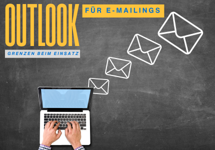 Grenzen für den Versand von E-Mailings über Outlook